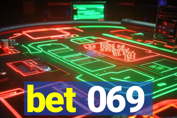 bet 069